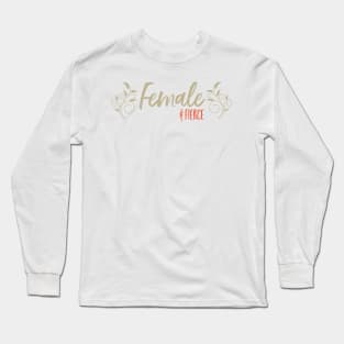 Womens Empowerment and Girls Inspirational Saying Long Sleeve T-Shirt